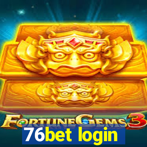 76bet login